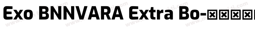 Exo BNNVARA Extra Bo字体转换